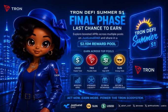 The image is a promotional graphic for the "TRON DeFi Summer S1 - Final Phase," featuring a stylized animated character in a blue outfit alongside a "$2.15M Reward Pool" offer to earn boosted APRs across pools like USDD (Stable Yield), TRX (Flexible Yield), JST (High APR), and SUN (Energy Yield) on JustLendDAO. The visual reinforces the post by highlighting the "last chance to earn" through enhanced yields and substantial rewards in the TRON DeFi ecosystem.