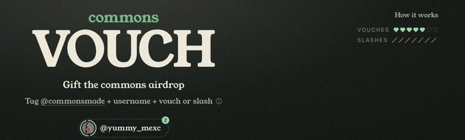 A dark promotional banner for "commons" reading "VOUCH Gift the commons airdrop" with instructions to tag @commonsmode with a username.