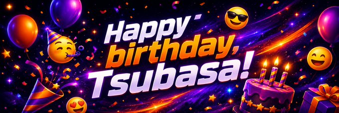 A vibrant birthday banner reads 'Happy birthday, Tsubasa!' surrounded by colorful balloons, party hats, emoji faces, a birthday cake with candles, and confetti against a purple cosmic background.