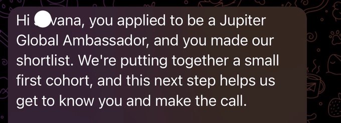 A message notification reads: 'Hi Ivana, you applied to be a Jupiter Global Ambassador, and you made our shortlist. We're putting together a small first cohort, and this next step helps us get to know you and make the call.'