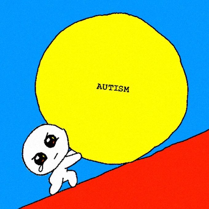 A simple digital drawing of a crying stick figure struggling to push a large yellow circle labeled 'AUTISM' up a red hill.