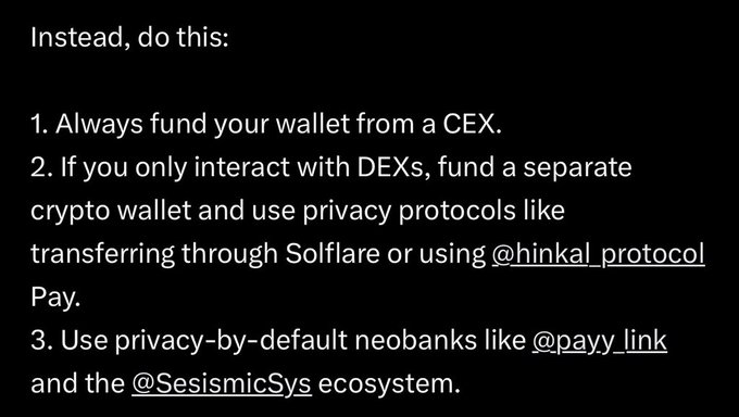 A black text slide listing three privacy recommendations: funding wallets from a CEX, using separate wallets with privacy protocols like Solflare or Hinkal Protocol Pay, and using privacy-focused neobanks like Payy.link and SeismicSys.