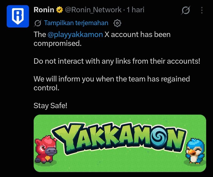 A tweet from Ronin (@Ronin_Network) warning users that the @playyakkamon X account has been compromised and advising against interacting with any links, accompanied by Yakkamon game artwork.