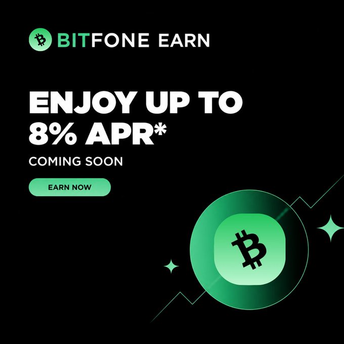 A promotional graphic for Bitfone Earn featuring a black background with green accents, displaying the text "BITFONE EARN," "ENJOY UP TO 8% APR*," and "COMING SOON" alongside a green Bitcoin (B) logo, advertising an upcoming high-yield flexible savings program offering up to 8% APR.