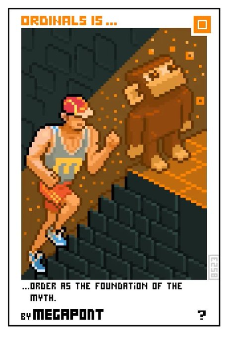 A pixel art trading card-style image titled 'ORDINALS IS...' showing a runner fleeing from a Bigfoot-like creature on stone stairs, with the caption '...ORDER IS THE FOUNDATION OF THE MYTH.' credited 'BY MEGAPONT'.