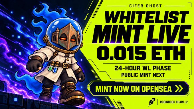Promotional graphic for 'CIFER GHOST' NFT whitelist mint at 0.015 ETH, featuring a pixel-art astronaut/scientist character with blue flame-like hair, advertising a 24-hour WL phase and public mint on OpenSea via Robinhood Chain L2.