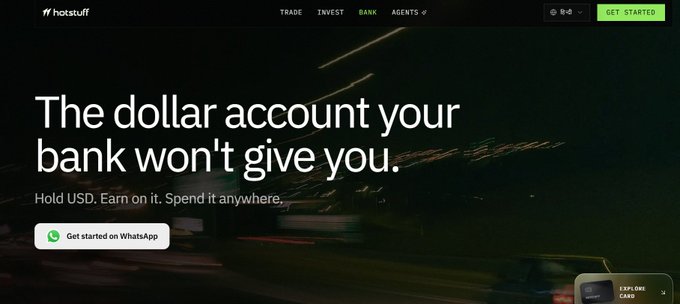 A screenshot of the 'hotstuff' website features a banner reading 'The dollar account your bank won't give you' with a prompt to 'Get started on WhatsApp' and an 'EXPLORE CARD' option.