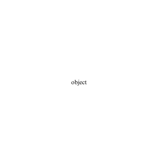 The word 'object' appears in small black serif font centered on a plain white background.