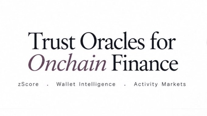A graphic with the text 'Trust Oracles for Onchain Finance' featuring 'zScore . Wallet Intelligence . Activity Markets' below.