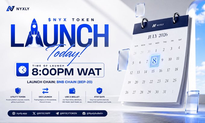 A promotional graphic for NYXLY announcing the $NYX token launch on July 8, 2026 at 8:00 PM WAT, launching on BNB Chain (BEP-20), featuring icons for utility token, DEX launch, wallet use, and safety.