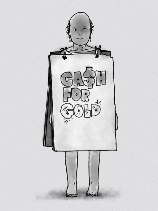 A black and white illustration of a person wearing a large sandwich board sign around their neck that reads 'CA$H FOR GOLD'.