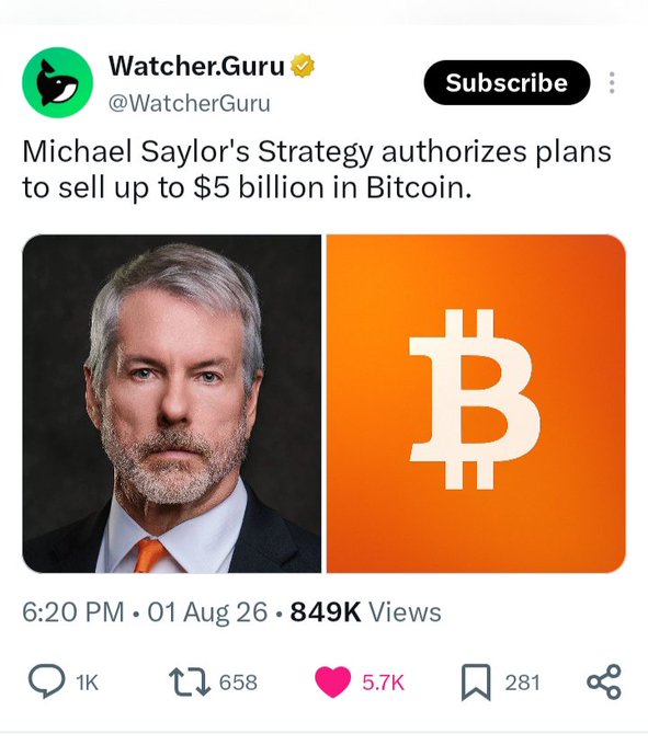 A Watcher.Guru tweet (dated Aug 1, 849K views) shows a photo of Michael Saylor alongside the Bitcoin logo, stating "Michael Saylor's Strategy authorizes plans to sell up to $5 billion in Bitcoin." The accompanying note clarifies there's no requirement to sell and Strategy remains a net Bitcoin buyer overall.