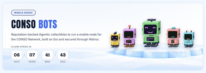 A promotional banner for "CONSO BOTS" mobile nodes, featuring colorful robot characters on an icy background, with a countdown timer showing 06 days, 07 hours, 41 minutes, and 43 seconds until the whitelist claim opens. The banner highlights reputation-based agentic collectibles built on Sui and secured through Walrus, aligning with the post's mention of 5,555 free NFTs being dropped on the Sui network.