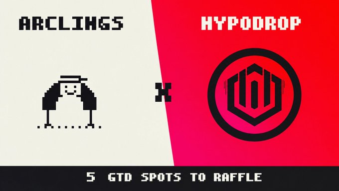 A promotional graphic announcing a collaboration between 'ARCLIHGS' and 'HYPODROP' with the text '5 GTO SPOTS TO RAFFLE.'