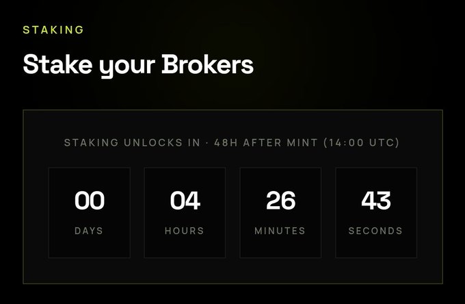 Staking page titled 'Stake your Brokers' with a countdown timer showing 00 days, 04 hours, 26 minutes, 43 seconds until staking unlocks 48 hours after mint (14:00 UTC).