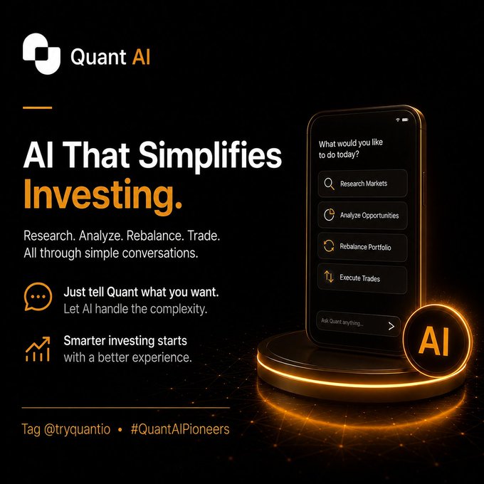 A promotional graphic for Quant AI featuring the tagline "AI That Simplifies Investing" alongside a glowing smartphone mockup showing menu options like "Research Markets," "Analyze Opportunities," "Rebalance Portfolio," and "Execute Trades," visually supporting the post's message that @tryquantio is making investing more accessible through conversational AI. The image uses a sleek black and orange design with a glowing AI orb to convey a modern, tech-forward financial experience.