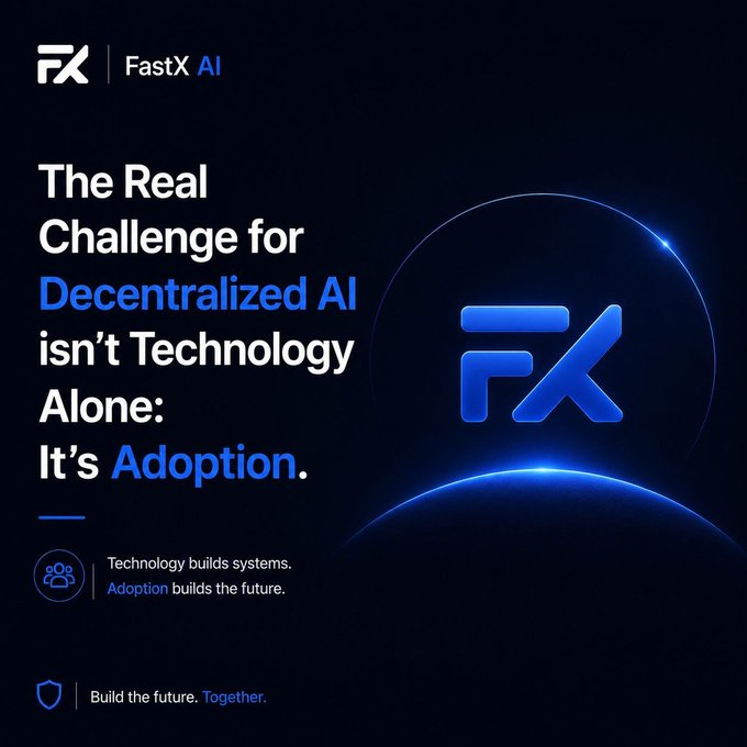 A FastX AI promotional graphic featuring the company's "FX" logo on a dark background with a glowing blue arc, accompanied by the headline "The Real Challenge for Decentralized AI isn't Technology Alone: It's Adoption" and the tagline "Technology builds systems. Adoption builds the future." The tagline at the bottom reads "Build the future. Together."

The image directly reinforces the post's message by emphasizing that while decentralized AI technology captures attention, true progress depends on adoption—visually pairing the technical brand with the human-focused tagline "Adoption builds the future."