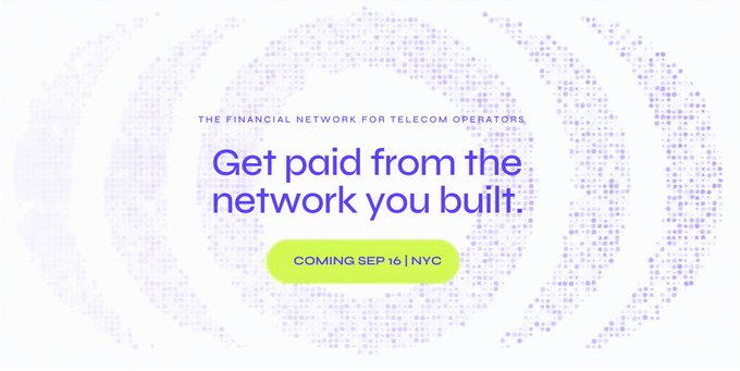 A promotional teaser for a telecom financial network launch, featuring a purple dotted world map background with the headline "Get paid from the network you built," announcing a September 16th debut in New York City.