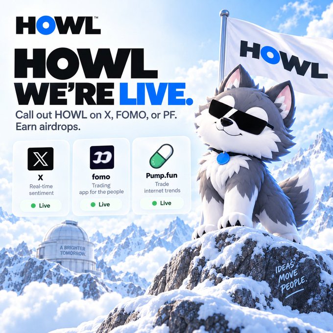 A promotional graphic for 'HOWL WE'RE LIVE' featuring a husky dog mascot with sunglasses and a HOWL flag, advertising airdrops on X, fomo, and Pump.fun platforms.