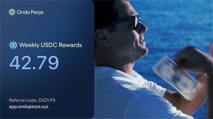 A promotional graphic for Ondo Perps showcasing "Weekly USDC Rewards" of 42.79 alongside a referral code "DXZV95" and the URL app.ondoperps.xyz, overlaid on an image of a man wearing sunglasses holding cash. The ad aligns with the post highlighting consistent weekly rewards distributions, supporting the user's point that meaningful returns can be earned without large capital commitments.