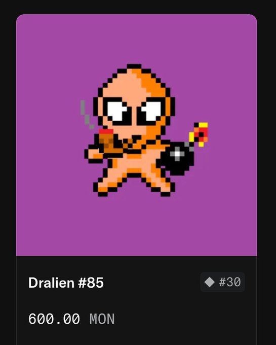 A pixel art NFT listing for 'Dralien #85' showing an orange character holding a bomb and cigarette, priced at 600.00 MON.