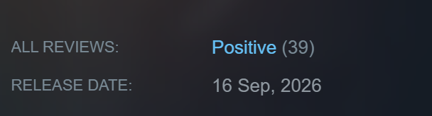 A simple dark interface displays 'ALL REVIEWS: Positive (39)' and 'RELEASE DATE: 16 Sep, 2026'.
