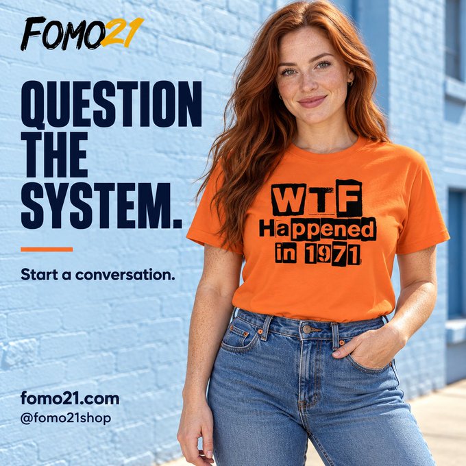 A woman with long red hair models a bright orange t-shirt reading "WTF Happened in 1971" against a blue brick wall. The image features branding for FOMO21 with the tagline "Question the System. Start a conversation." and directs viewers to fomo21.com, promoting the provocative question-shirt design.