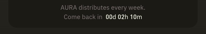 A simple text graphic on a dark background stating 'AURA distributes every week. Come back in 00d 02h 10m.'