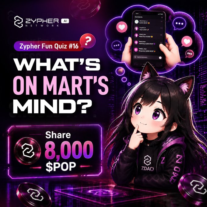 An advertisement graphic for 'ZYPHER NETWORK' featuring an anime-style character and text promoting 'Zypher Fun Quiz #16: WHAT'S ON MART'S MIND?' with a chance to 'Share 8,000 $POP'.
