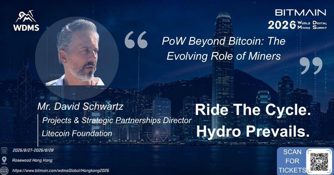 A promotional graphic for the Bitmain 2026 World Digital Mining Summit in Hong Kong (2026/8/27-28, Rosewood Hong Kong) featuring Mr. David Schwartz, Projects & Strategic Partnerships Director of the Litecoin Foundation, speaking on 'PoW Beyond Bitcoin: The Evolving Role of Miners' with the tagline 'Ride The Cycle. Hydro Prevails.' and a ticket QR code.