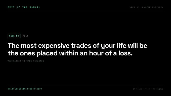 A dark themed trading advice slide from 'exitliquidity' titled 'The most expensive trades of your life will be the ones placed within an hour of a loss.'