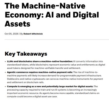 Article titled 'The Machine-Native Economy: AI and Digital Assets' by Robert Mitchnick, with key takeaways about LLMs, blockchain, agentic commerce, and compute as a digital asset.