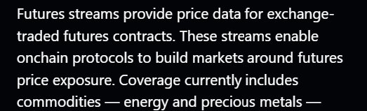 A dark gray text block explaining that 'Futures streams provide price data for exchange-traded futures contracts' to enable onchain protocols to build markets, with coverage including commodities like energy and precious metals.