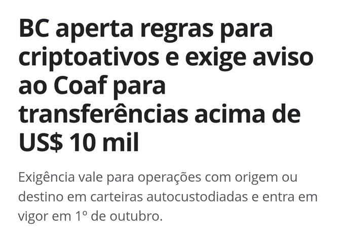 A Portuguese-language news headline reading 'BC aperta regras para criptoativos e exige aviso ao Coaf para transferências acima de US$ 10 mil' with a subhead noting the rule takes effect October 1st.