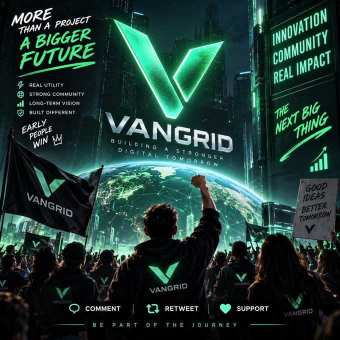 A VANGRID promotional poster with the tagline 'MORE THAN A PROJECT A BIGGER FUTURE' showing a crowd of supporters wearing V logos and holding flags against a futuristic green-lit cityscape.
