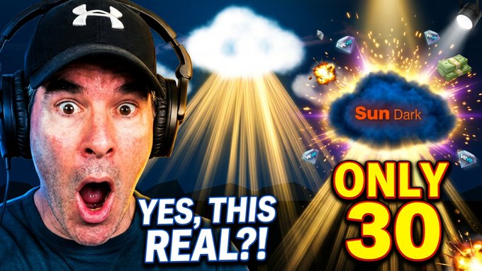 A YouTube-style thumbnail featuring a shocked man in a black Under Armour cap with text 'YES, THIS REAL?!' and 'ONLY 30', alongside an illustration of a 'Sun Dark' cloud with explosions and money.