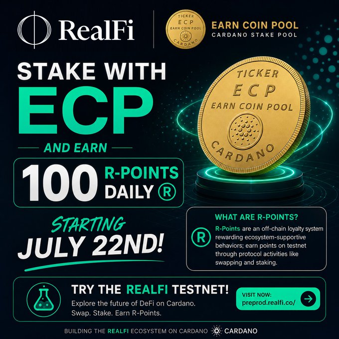 A promotional graphic for 'RealFi' and 'Earn Coin Pool' (Ticker: ECP) on the Cardano stake pool, advertising 100 R-Points daily starting July 22nd.