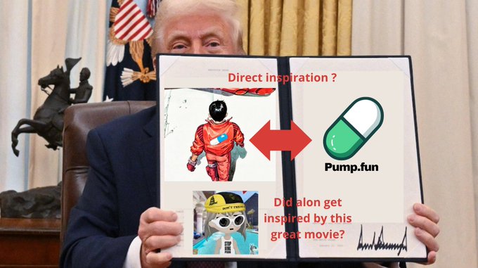 Photo of Donald Trump holding up a board with images comparing an astronaut to a green pill labeled "Pump.fun", with text "Direct inspiration? Did dad alon get inspired by this great movie?".