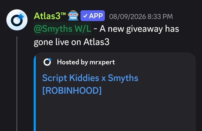 Discord message from Atlas3 announcing a new giveaway on Atlas3 hosted by mrxpert, titled 'Script Kiddies x Smyths [ROBINHOOD]' posted 08/09/2026.