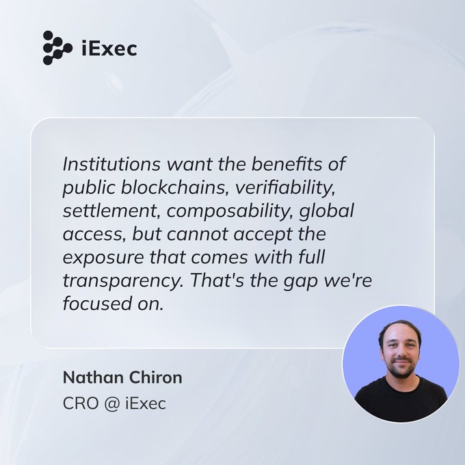 Quote card from iExec featuring Nathan Chiron, CRO at iExec, discussing how institutions want blockchain benefits but cannot accept full transparency exposure.