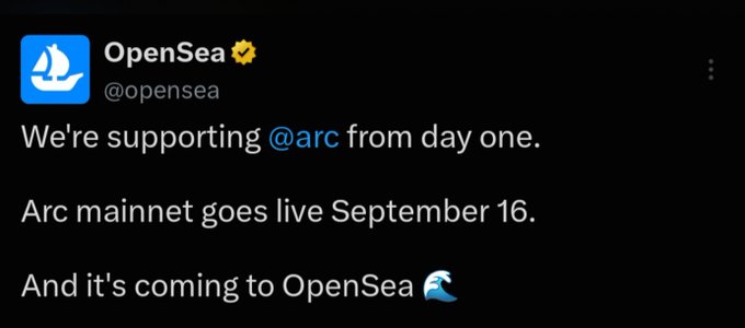 A tweet from @opensea announcing support for the @arc network, stating that Arc mainnet launches on September 16 and will be integrated with OpenSea. The image reinforces the post's message about the upcoming Arc mainnet launch and its relevance to NFT-focused opportunities on OpenSea.