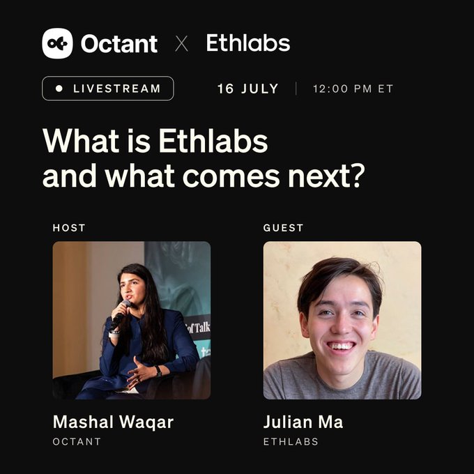 The image is a promotional graphic for a livestream event titled "What is Ethlabs and what comes next?" hosted by Octant and Ethlabs on July 16 at 12:00 PM ET, featuring host Mashal Waqar (Octant) and guest Julian Ma (Ethlabs). The event relates to the post by announcing and providing details for the livestream discussion about Ethlabs, its work, and its importance to Ethereum.