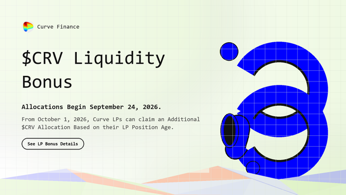 A promotional graphic for Curve Finance announcing a '$CRV Liquidity Bonus' with allocations beginning September 24, 2026, and additional claims starting October 1, 2026.