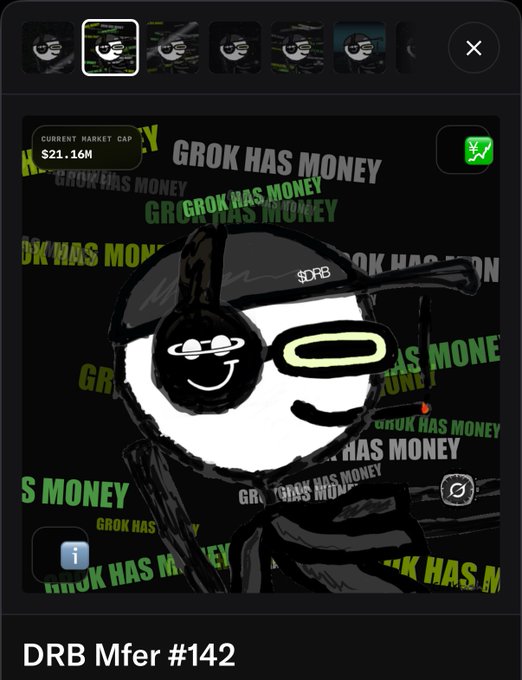 An NFT collection page shows 'DRB Mfer #142' with a cartoon character wearing a cap and glasses, with the text 'GROK HAS MONEY' repeated in the background and a current market cap of $21.16M.