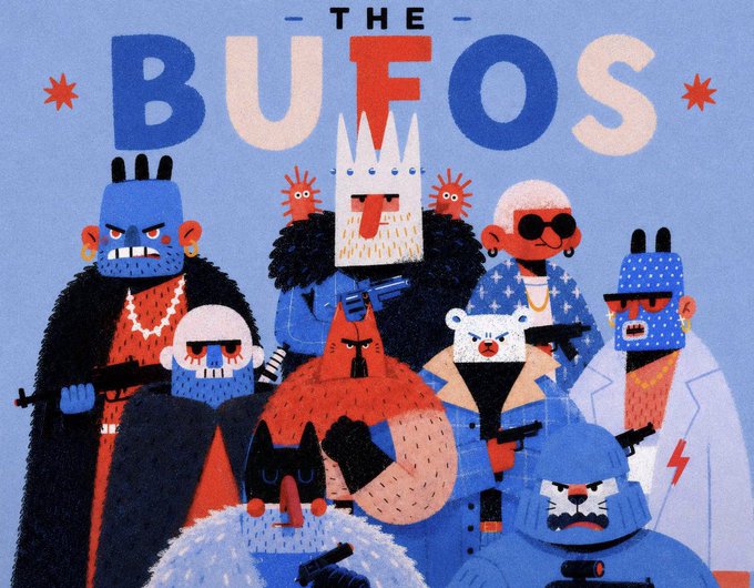 An illustrated poster for 'THE BUFOS' featuring a group of stylized, anthropomorphic animal characters dressed in blue and red gangster attire, holding weapons, with a king wearing a crown at the center.