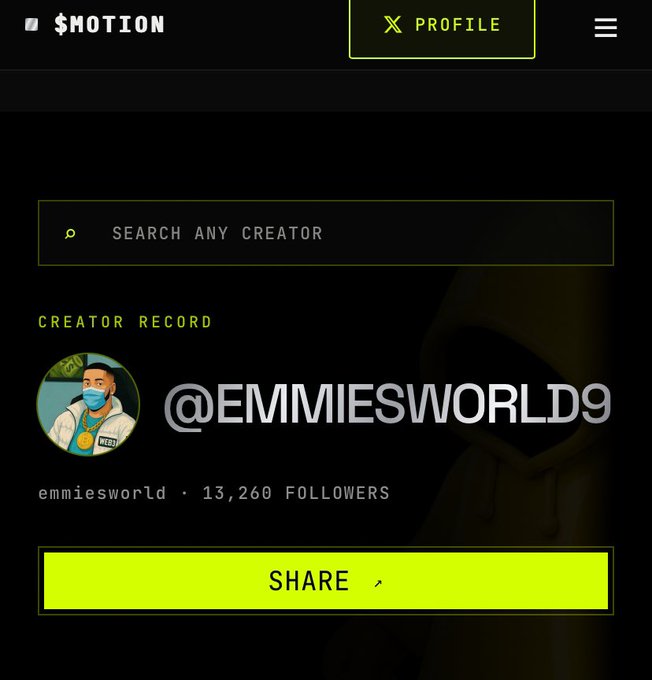 A creator profile on $MOTION displays user "@EMMIESWORLD9" (emmiesworld) with 13,260 followers, featuring a "SHARE" button and a "SEARCH ANY CREATOR" bar at the top, illustrating the platform's interface for tracking creator engagement as promoted in the post.