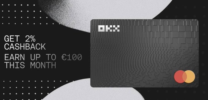 A black OKX Mastercard crypto card sits against a dark background with the promotion "GET 2% CASHBACK, EARN UP TO €100 THIS MONTH" displayed in white text, highlighting the card's cashback rewards feature for online crypto payments.