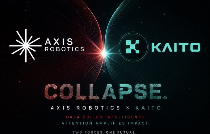 Promotional graphic for 'COLLAPSE' by AXIS ROBOTICS x KAITO, with the tagline 'DAXA BUILDS INTELLIGENCE. ATTENTION AMPLIFIES IMPACT. TWO FORCES. ONE FUTURE.'