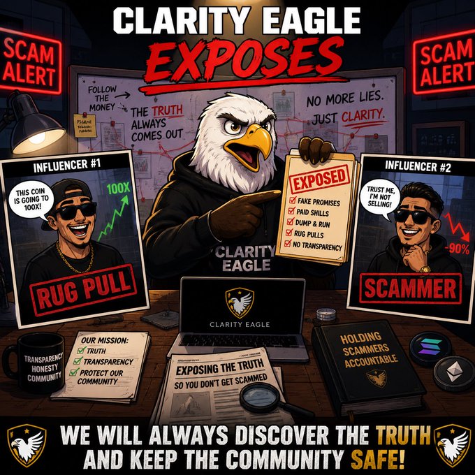 A 'Clarity Eagle Exposes' illustration showing an eagle holding an 'EXPOSED' clipboard, flanked by 'Influencer #1' labeled 'RUG PULL' and 'Influencer #2' labeled 'SCAMMER,' with the tagline 'WE WILL ALWAYS DISCOVER THE TRUTH AND KEEP THE COMMUNITY SAFE.'