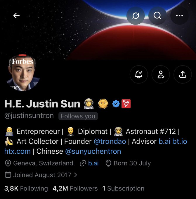A Twitter/X profile screenshot for H.E. Justin Sun (@justinsuntron), showing his roles as Entrepreneur, Diplomat, Astronaut #712, Art Collector, Founder @trondao, with 4.2M followers and based in Geneva, Switzerland.